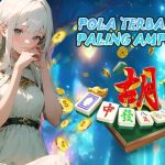 ACC4D : POLA PENJINAK MAHJONG TERBARU